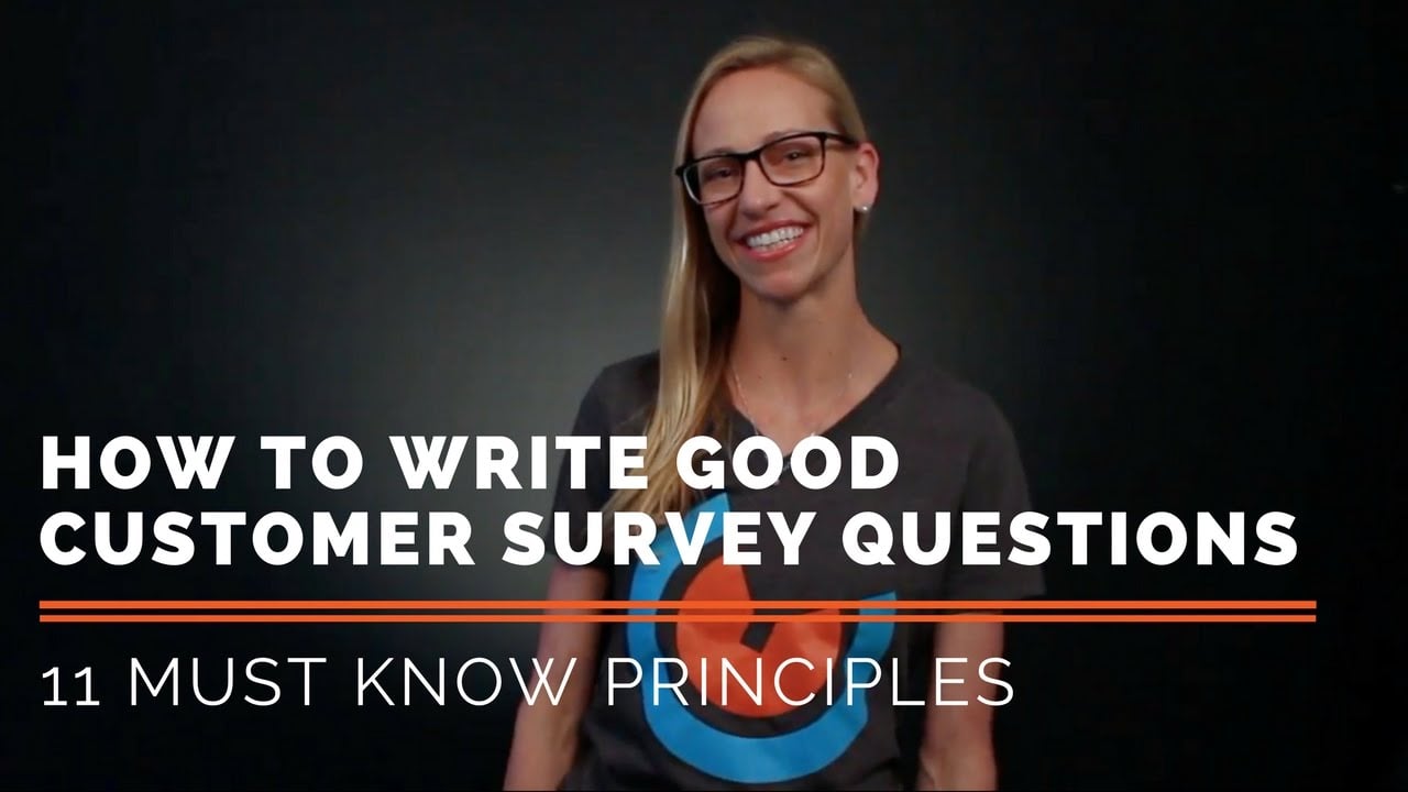11 Principles For How To Write Customer Survey Questions 11-principles-for-how-to-write-customer-survey-questions